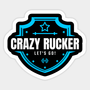 Crazy Rucker  Let's go! Sticker